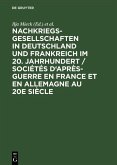Nachkriegsgesellschaften in Deutschland und Frankreich im 20. Jahrhundert / Sociétés d'après-guerre en France et en Allemagne au 20e siècle (eBook, PDF)