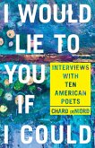 I Would Lie to You if I Could (eBook, ePUB) I Would Lie to You if I Could (eBook, ePUB)