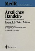 Ärztliches Handeln - Verrechtlichung eines Berufsstandes (eBook, PDF)