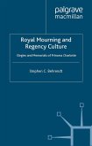 Royal Mourning and Regency Culture (eBook, PDF)