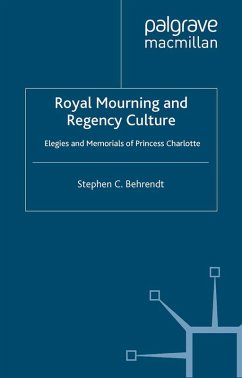 Royal Mourning and Regency Culture (eBook, PDF) - Behrendt, S.