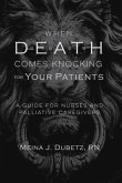 When Death Comes Knocking for Your Patients (eBook, ePUB)
