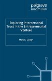 Exploring Interpersonal Trust in the Entrepreneurial Venture (eBook, PDF)