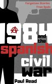 1984 And The Spanish Civil War (Forgotten Stories From Spain, #2) (eBook, ePUB)