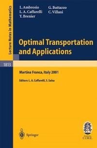 Optimal Transportation and Applications (eBook, PDF) - Ambrosio, Luigi; Caffarelli, Luis A.; Brenier, Yann; Buttazzo, Giuseppe; Villani, Cédric
