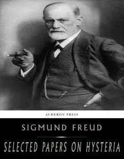 Selected Papers on Hysteria and Other Psychoneuroses (eBook, ePUB) - Freud, Sigmund