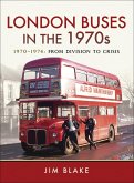 London Buses in the 1970s (eBook, ePUB) London Buses in the 1970s (eBook, ePUB)