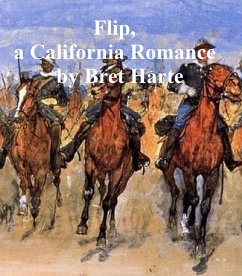 Flip: a California Romance, a short story (eBook, ePUB) - Harte, Bret