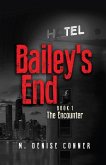 Bailey's End Book 1 The Encounter (eBook, ePUB)