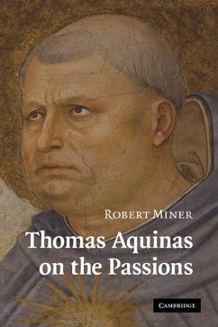 Thomas Aquinas on the Passions (eBook, ePUB) - Miner, Robert