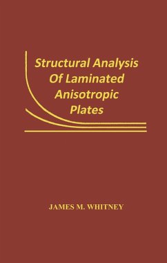 Structural Analysis of Laminated Anisotropic Plates (eBook, PDF) - Whitney, James M.