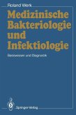 Medizinische Bakteriologie und Infektiologie (eBook, PDF)