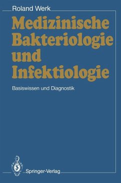 Medizinische Bakteriologie und Infektiologie (eBook, PDF) - Werk, Roland
