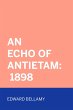 An Echo Of Antietam: 1898 (eBook, ePUB) - Bild 1