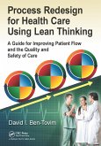 Process Redesign for Health Care Using Lean Thinking (eBook, ePUB)