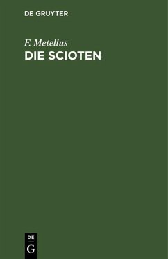 Die Scioten (eBook, PDF) - Metellus, F.