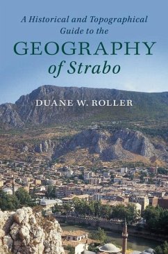 Historical and Topographical Guide to the Geography of Strabo (eBook, ePUB) - Roller, Duane W.