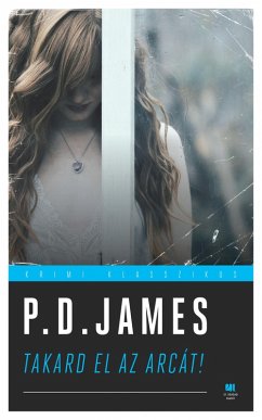 Takard el az arcát (eBook, ePUB) - James, P. D