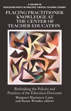 Placing Practitioner Knowledge at the Center of Teacher Education (eBook, ePUB)