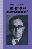The Fiction of Josef skvorecký (eBook, PDF)