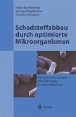 Schadstoffabbau durch optimierte Mikroorganismen (eBook, PDF)