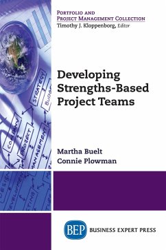 Developing Strengths-Based Project Teams (eBook, ePUB)