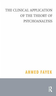 The Clinical Application of the Theory of Psychoanalysis (eBook, PDF) - Fayek, Ahmed
