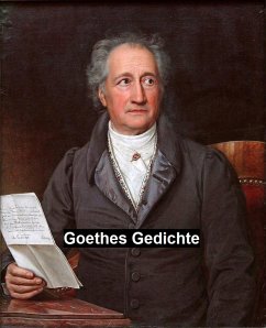 Goethes Gedichte (eBook, ePUB) - Goethe, Johann Wolfgang