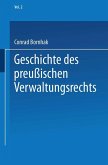 Geschichte des Preußischen Verwaltungsrechts (eBook, PDF) Geschichte des Preußischen Verwaltungsrechts (eBook, PDF)