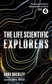 The Life Scientific: Explorers (eBook, ePUB)