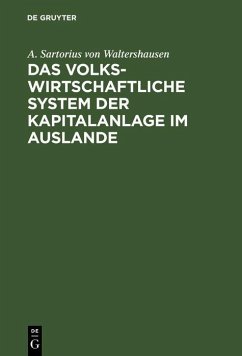 Cover Das volkswirtschaftliche System der Kapitalanlage im Auslande (eBook, PDF)