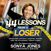 44 Lessons from a Loser (eBook, ePUB) 44 Lessons from a Loser (eBook, ePUB)
