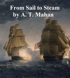 From Sail to Steam (eBook, ePUB) - Mahan, Alfred Thayer