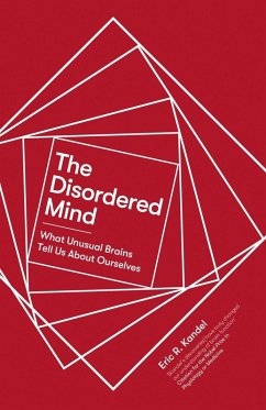 The Disordered Mind (eBook, ePUB) - Kandel, Eric R.