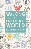 Walking to the End of the World (eBook, ePUB)