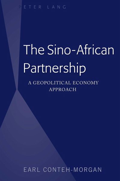 The Sino-African Partnership (eBook, PDF) The Sino-African Partnership (eBook, PDF)