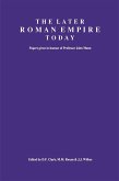 The Later Roman Empire Today (eBook, PDF) The Later Roman Empire Today (eBook, PDF)