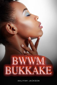 BWWM Bukkake (eBook, ePUB) - Jackson, Aaliyah