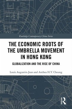 The Economic Roots of the Umbrella Movement in Hong Kong (eBook, PDF) - Augustin-Jean, Louis; Cheung, Anthea