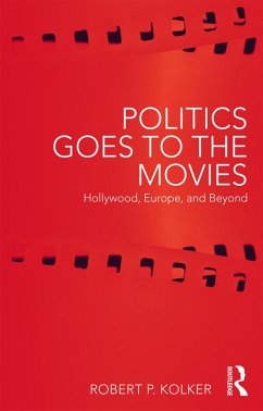 Cover Politics Goes to the Movies (eBook, PDF)