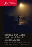 Routledge International Handbook of Sexual Homicide Studies (eBook, PDF)