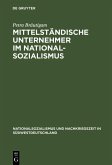 Mittelständische Unternehmer im Nationalsozialismus (eBook, PDF)