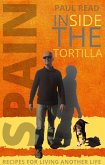 Inside the Tortilla: Recipes for Living Another Life (Radical Routes Series, #2) (eBook, ePUB)