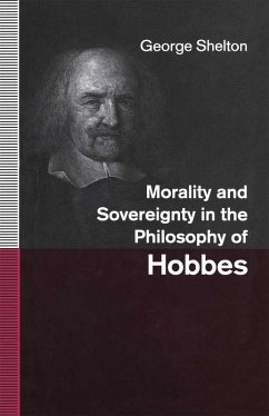 Morality and Sovereignty in the Philosophy of Hobbes (eBook, PDF) - Shelton, George