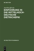 Einführung in die mittelhochdeutsche Dietrichepik (eBook, PDF)