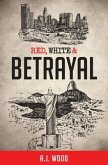 Red, White & Betrayal (eBook, ePUB)