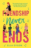 Friendship Never Ends (eBook, ePUB)