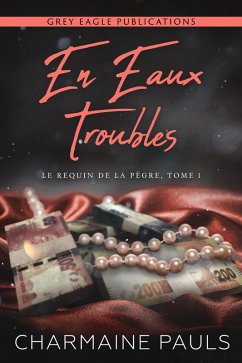 En eaux troubles (eBook, ePUB) - Pauls, Charmaine
