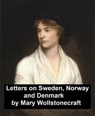 Letters on Sweden, Norway, and Denmark (eBook, ePUB)