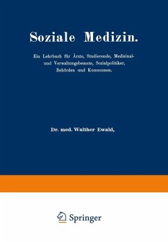 Soziale Medizin (eBook, PDF) - Ewald, Walther